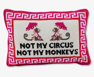 Not My Circus Not My Monkey Needlepoint Pillow